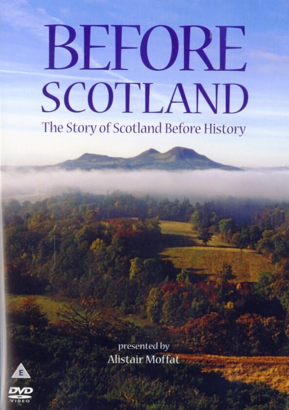 Before Scotland: The Story of Scotland Before History - Season 1 Before Scotland: The Story of Scotland Before History - Season 1