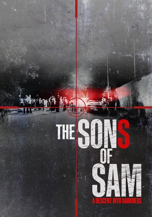 The Sons of Sam: A Descent into Darkness - Season 1 The Sons of Sam: A Descent into Darkness - Season 1