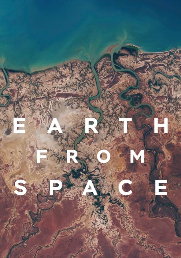 Earth from Space - Season 1 Earth from Space - Season 1