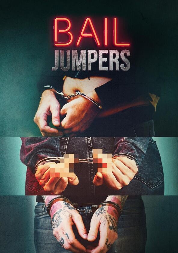 Bail Jumpers - Season 1 Bail Jumpers - Season 1