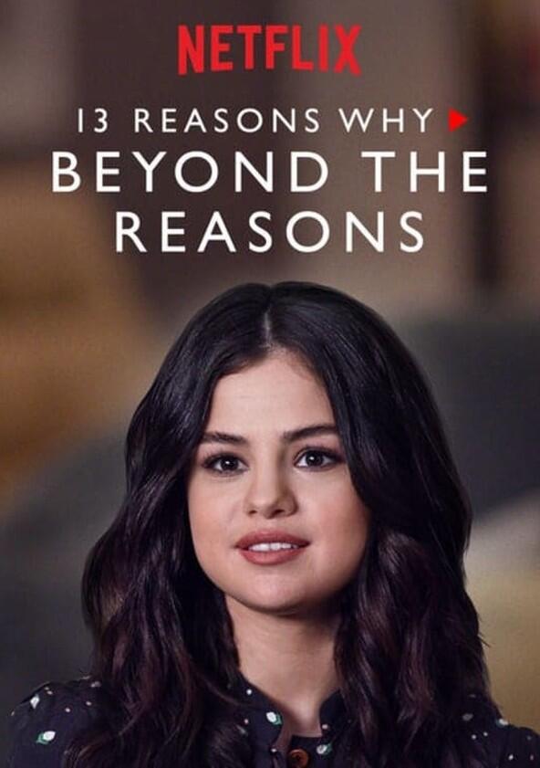 13 Reasons Why: Beyond the Reasons - Season 1 13 Reasons Why: Beyond the Reasons - Season 1
