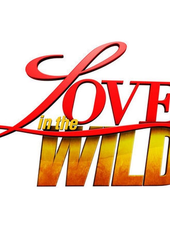 Love in the Wild - Season 2