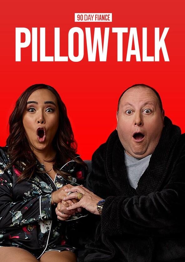 90 Day Fiancé: Pillow Talk - Season 4 90 Day Fiancé: Pillow Talk - Season 4