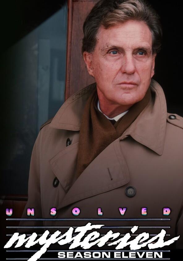 Unsolved Mysteries - Season 11 Unsolved Mysteries - Season 11