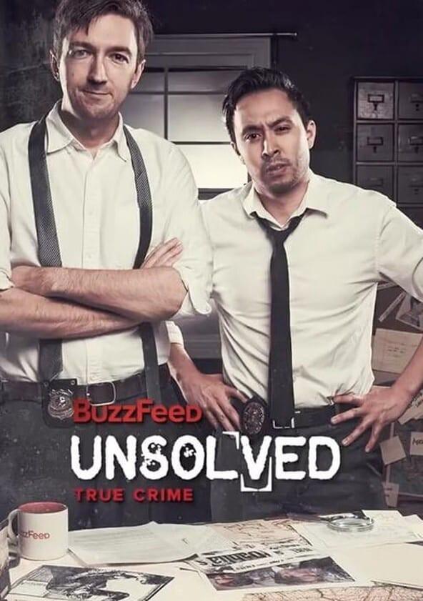 BuzzFeed Unsolved: True Crime - Season 3 BuzzFeed Unsolved: True Crime - Season 3