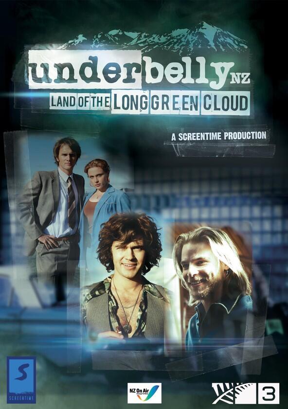 Underbelly NZ: Land of the Long Green Cloud - Season 1 Underbelly NZ: Land of the Long Green Cloud - Season 1