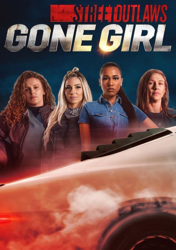 Street Outlaws: Gone Girl - Season 1