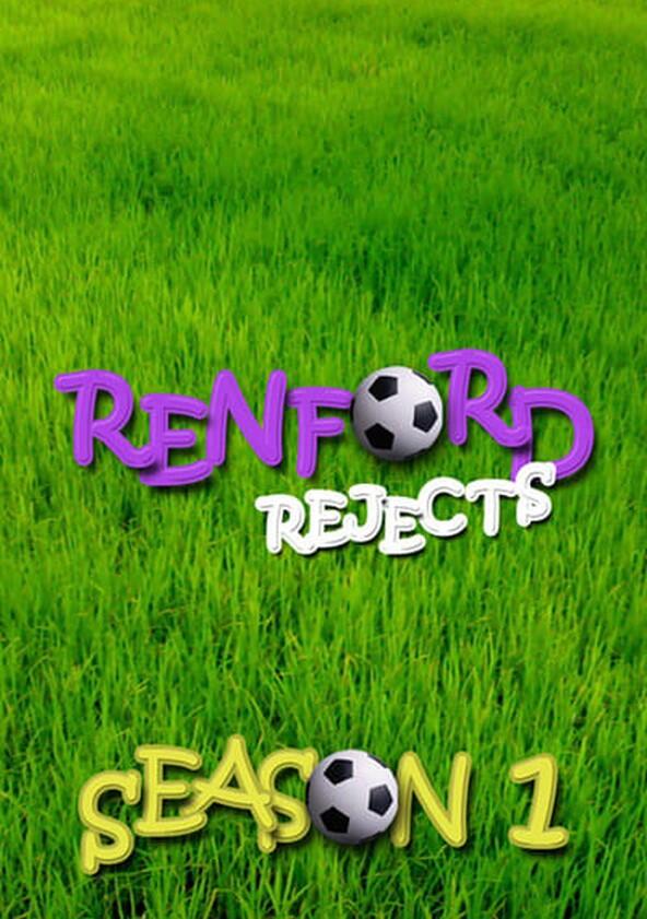 Renford Rejects - Season 1 Renford Rejects - Season 1