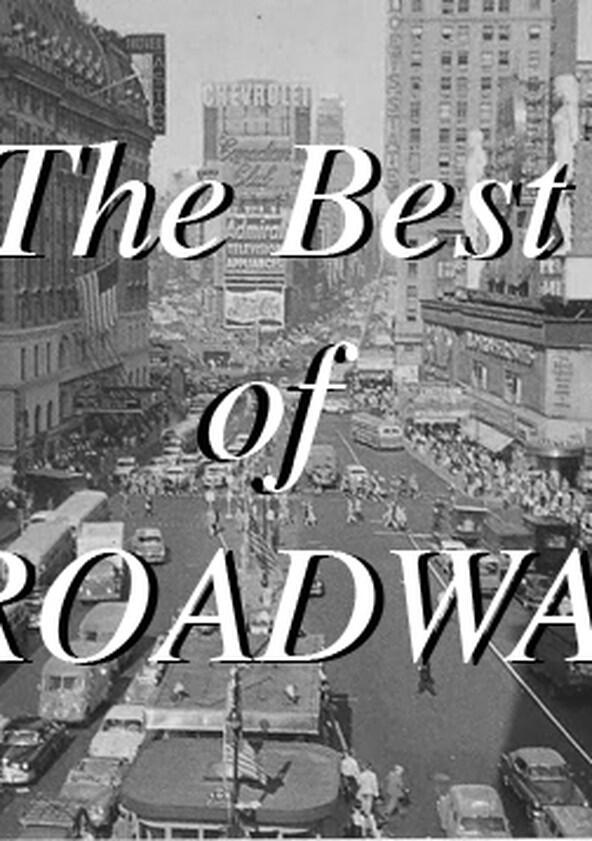 The Best of Broadway The Best of Broadway