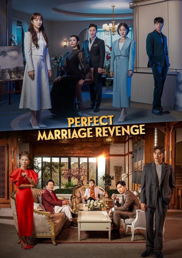 Perfect Marriage Revenge - Season 1 Perfect Marriage Revenge - Season 1
