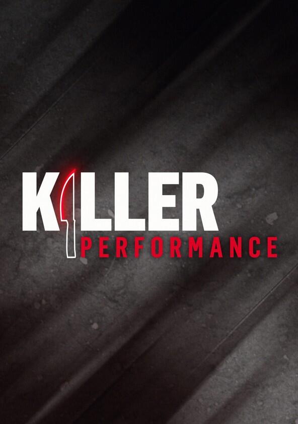 Killer Performance - Season 1 Killer Performance - Season 1