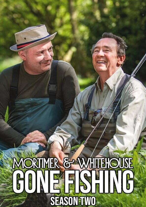Mortimer and Whitehouse: Gone Fishing - Season 2 Mortimer and Whitehouse: Gone Fishing - Season 2