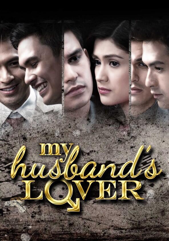 My Husband's Lover - Season 1 My Husband's Lover - Season 1