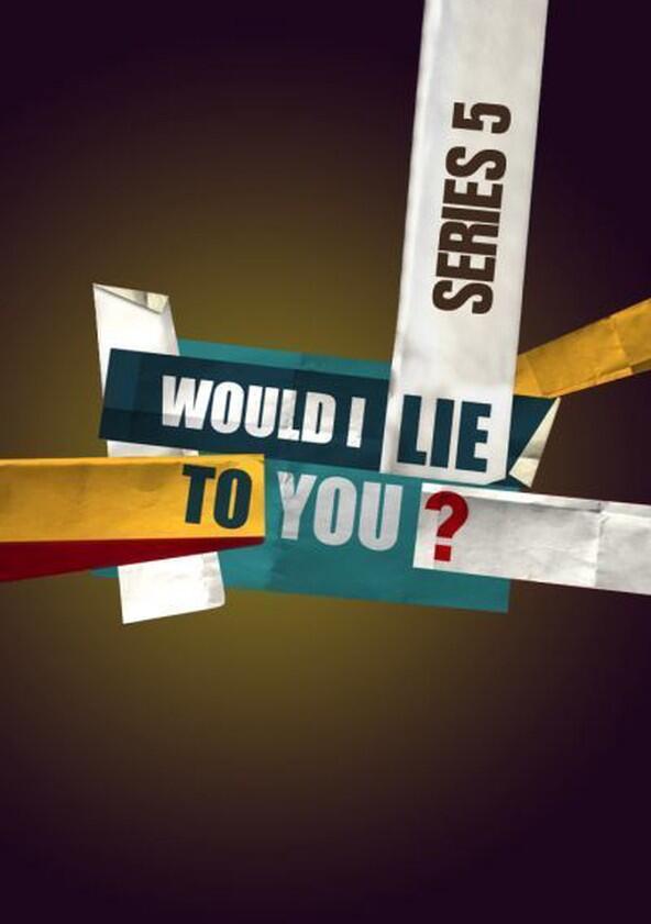 Would I Lie to You? - Season 5 Would I Lie to You? - Season 5