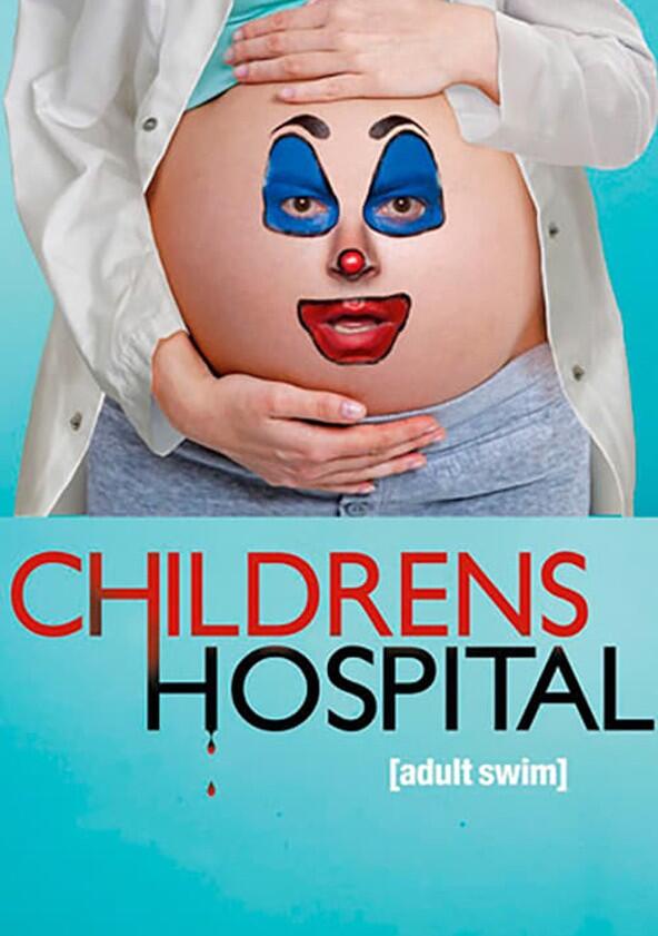 Childrens Hospital - Season 2 Childrens Hospital - Season 2