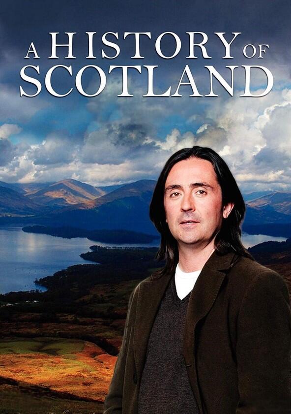 A History of Scotland - Season 1 A History of Scotland - Season 1