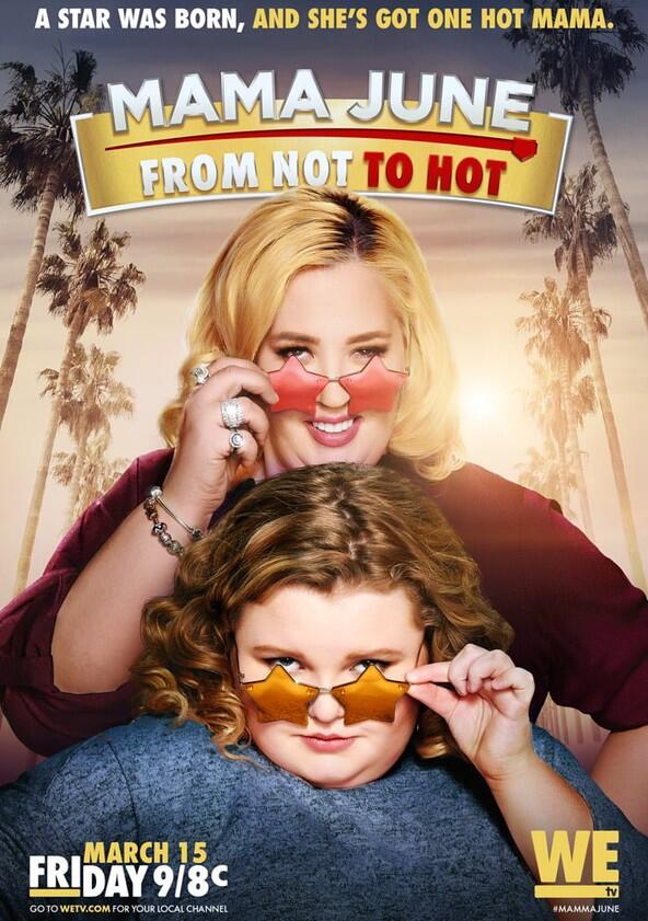 Mama June: From Not to Hot - Season 2 Mama June: From Not to Hot - Season 2