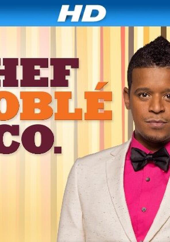 Chef Roblé & Co. - Season 1 Chef Roblé & Co. - Season 1