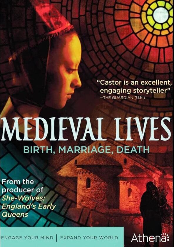 Medieval Lives: Birth, Marriage, Death - Season 1 Medieval Lives: Birth, Marriage, Death - Season 1