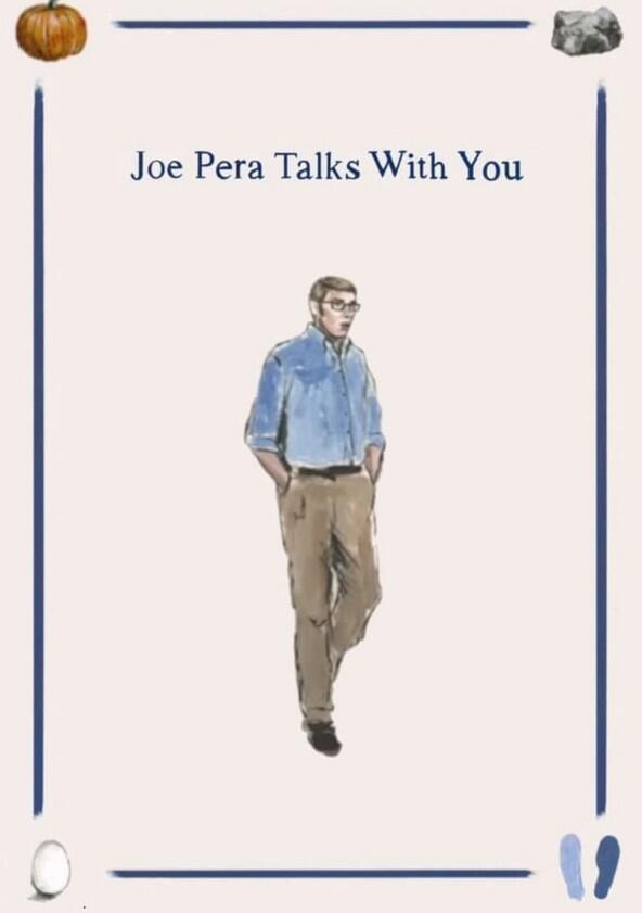 Joe Pera Talks with You - Season 2 Joe Pera Talks with You - Season 2