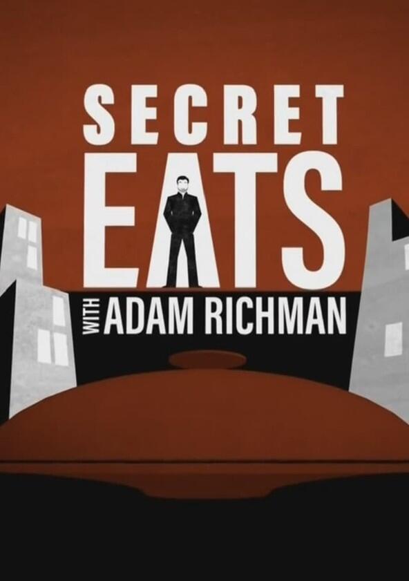 Secret Eats with Adam Richman - Season 1 Secret Eats with Adam Richman - Season 1