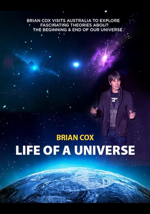 Brian Cox: Life of a Universe - Season 1 Brian Cox: Life of a Universe - Season 1
