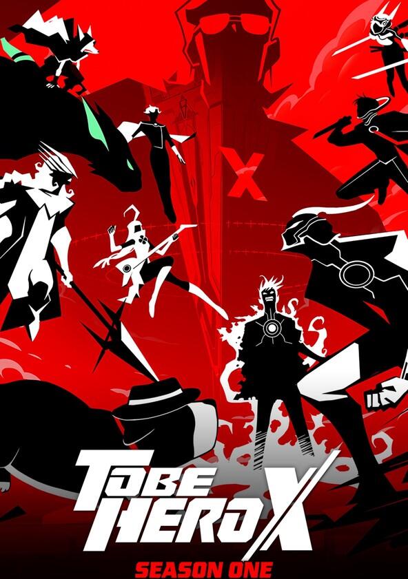 To Be Hero X - Season 1
