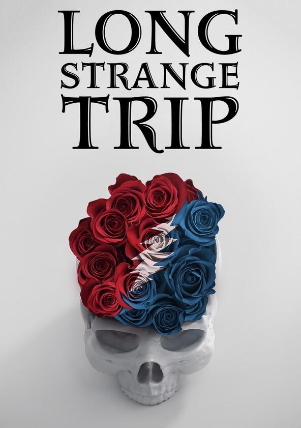 Long Strange Trip - Season 1 Long Strange Trip - Season 1