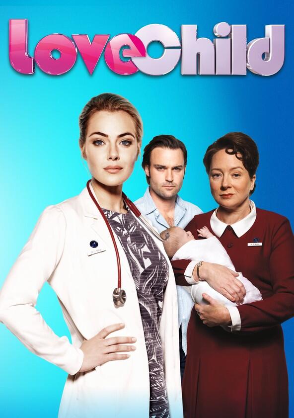 Love Child - Season 2 Love Child - Season 2
