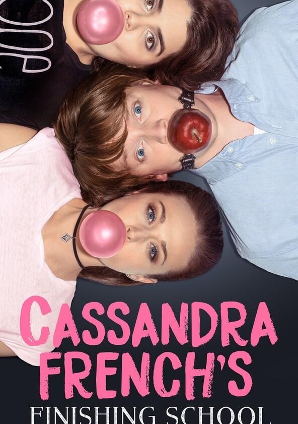 Cassandra French's Finishing School - Season 1 Cassandra French's Finishing School - Season 1
