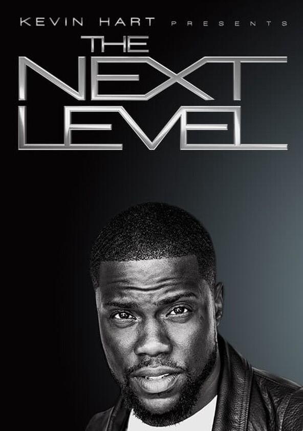 Kevin Hart Presents: The Next Level - Season 1 Kevin Hart Presents: The Next Level - Season 1