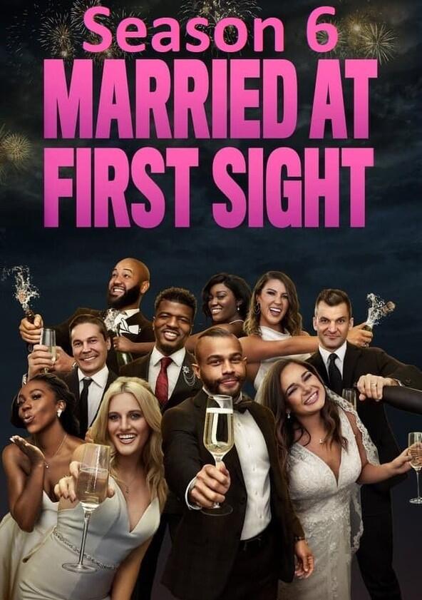 Married at First Sight - Season 6 Married at First Sight - Season 6