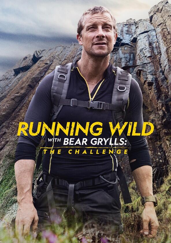 Running Wild with Bear Grylls: The Challenge - Season 2 Running Wild with Bear Grylls: The Challenge - Season 2