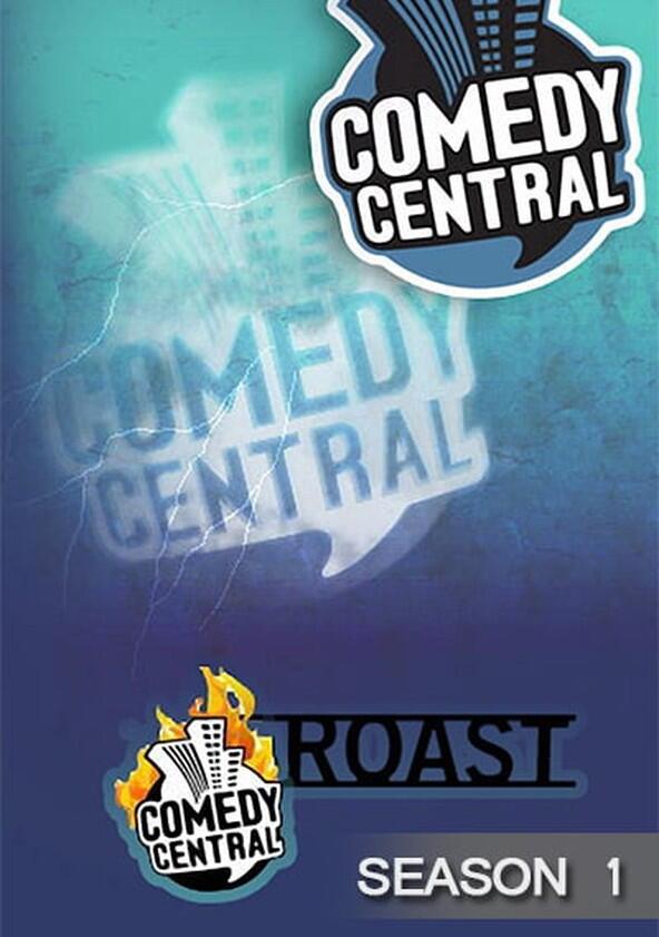 Comedy Central Roasts - Season 1 / Year 2003 Comedy Central Roasts - Season 1 / Year 2003