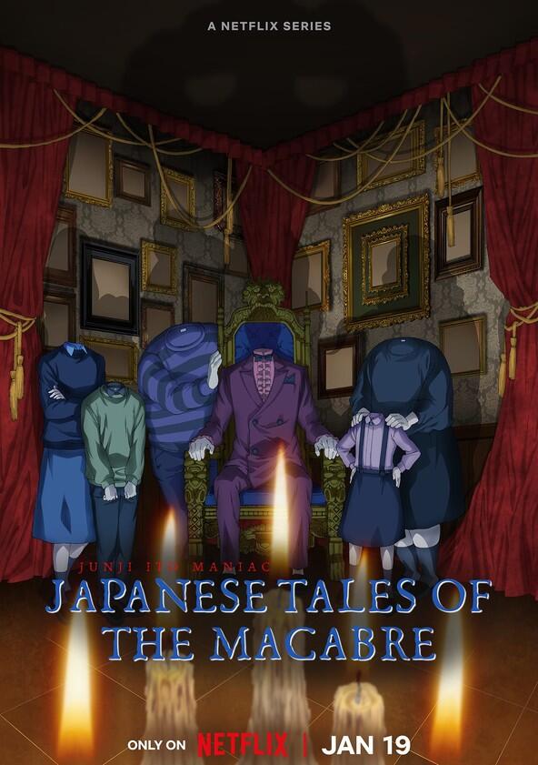 Junji Ito Maniac: Japanese Tales of the Macabre - Season 1 Junji Ito Maniac: Japanese Tales of the Macabre - Season 1
