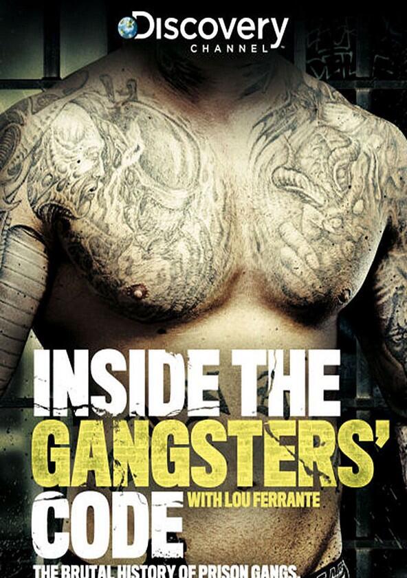 Inside the Gangsters Code - Season 1 Inside the Gangsters Code - Season 1