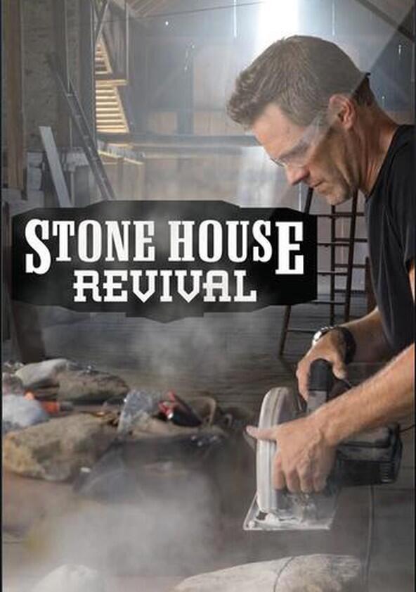 Stone House Revival - Season 4 Stone House Revival - Season 4