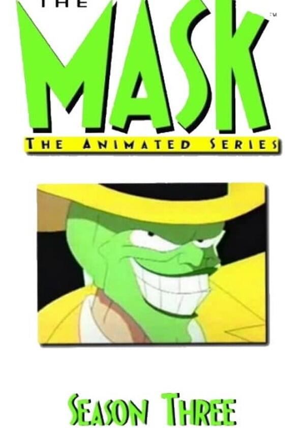 The Mask - Season 3 The Mask - Season 3