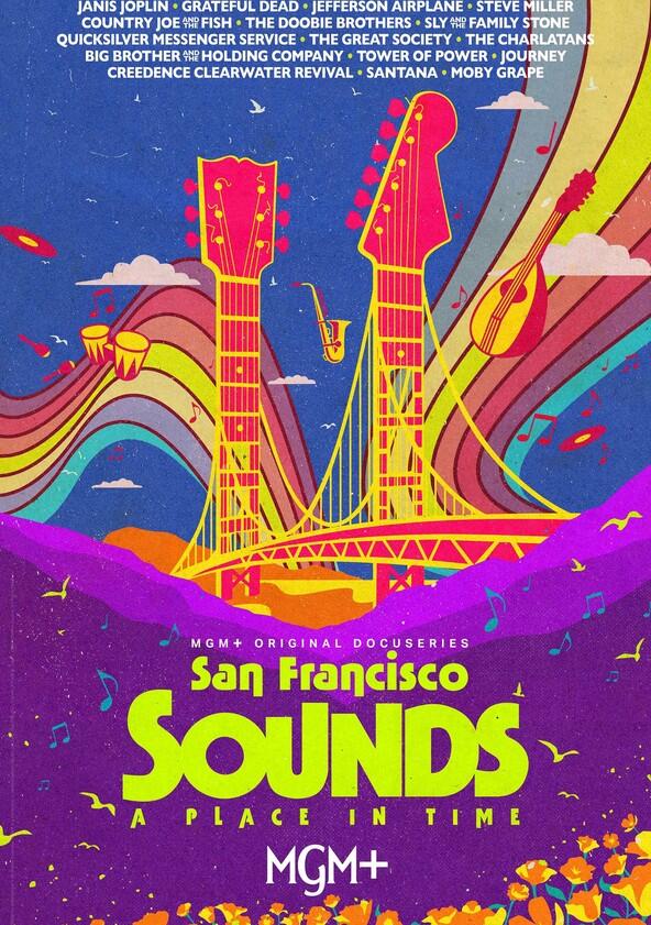 San Francisco Sounds: A Place in Time - Season 1