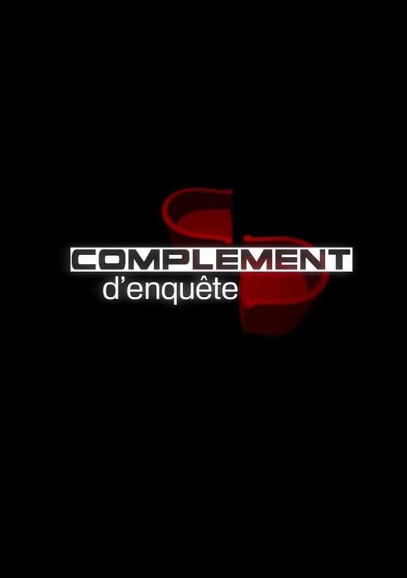 Complément d'enquête - Season 1 Complément d'enquête - Season 1