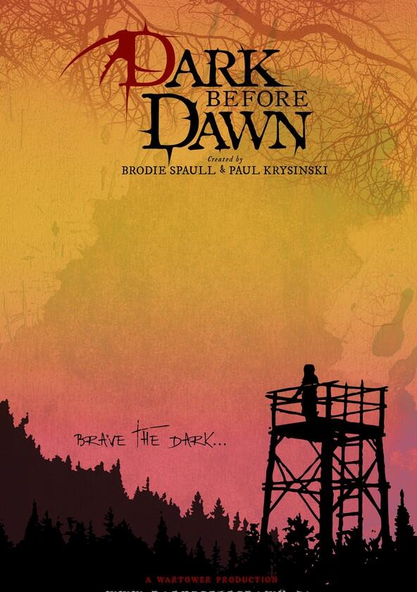 Dark Before Dawn - Season 1 Dark Before Dawn - Season 1