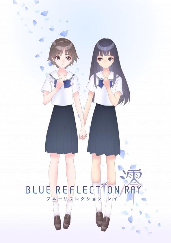 Blue Reflection Ray - Season 1 Blue Reflection Ray - Season 1