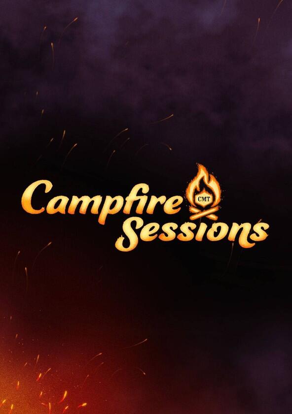 CMT Campfire Sessions - Season 3 CMT Campfire Sessions - Season 3