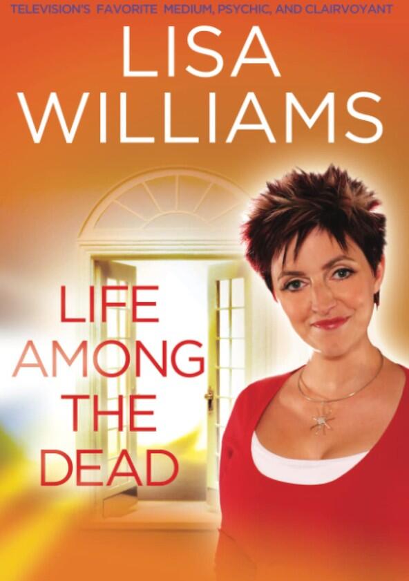 Lisa Williams: Life Among the Dead - Season 2 Lisa Williams: Life Among the Dead - Season 2