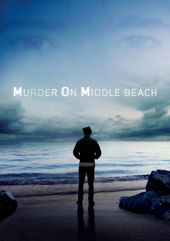 Murder on Middle Beach - Season 1 Murder on Middle Beach - Season 1