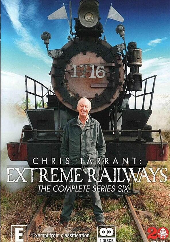 Chris Tarrant: Extreme Railways - Season 6 Chris Tarrant: Extreme Railways - Season 6