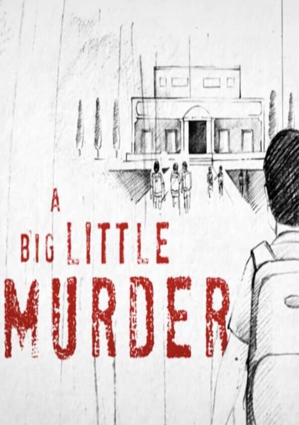 A Big Little Murder - Season 1 A Big Little Murder - Season 1
