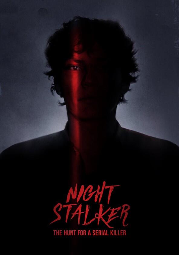 Night Stalker: The Hunt for a Serial Killer - Season 1 Night Stalker: The Hunt for a Serial Killer - Season 1