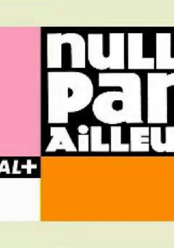 Nulle part ailleurs - Season 1 Nulle part ailleurs - Season 1