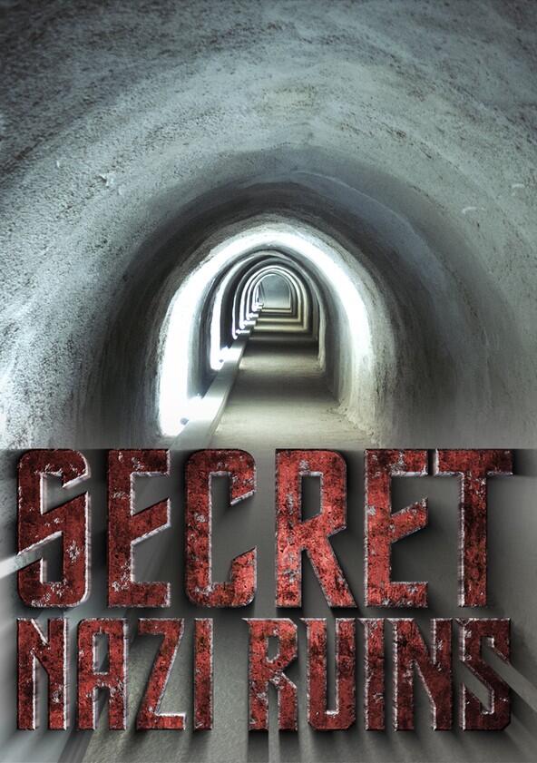 Secret Nazi Ruins - Season 1